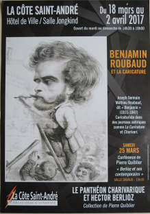 Affiche de l'exposition Benjamin Roubaud et la caricature - Hôtel de ville de La Côte Saint-André - 2017